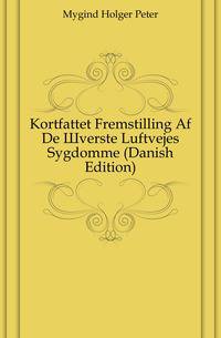 Kortfattet Fremstilling Af De Overste Luftvejes Sygdomme (Danish Edition)