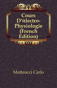 Cours D'electro-Physiologie (French Edition)
