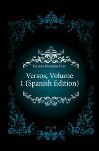 Versos, Volume 1 (Spanish Edition)