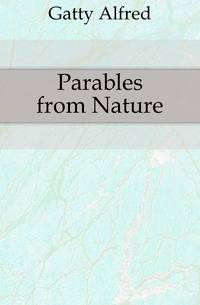 Parables from Nature
