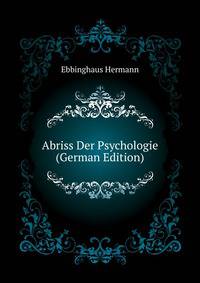 Abriss Der Psychologie (German Edition)