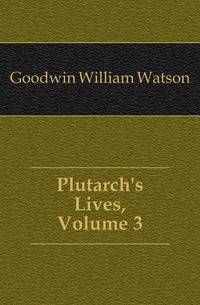 Plutarch's Lives, Volume 3