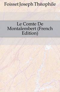 Le Comte De Montalembert (French Edition)
