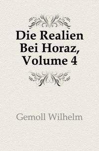 Die Realien Bei Horaz, Volume 4