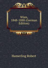 Wien, 1848-1888 (German Edition)