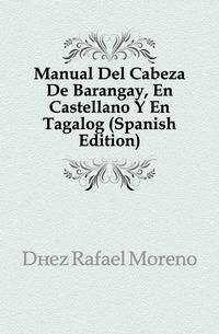 Manual Del Cabeza De Barangay, En Castellano Y En Tagalog (Spanish Edition)
