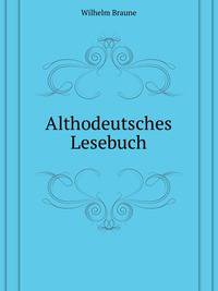 Althodeutsches Lesebuch