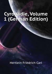 Cyropaedie, Volume 1 (German Edition)