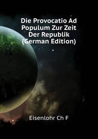 Die Provocatio Ad Populum Zur Zeit Der Republik (German Edition)