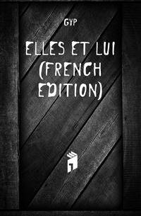 Elles Et Lui (French Edition)