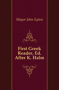 First Greek Reader, Ed. After K. Halm