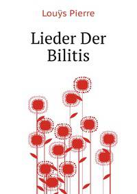 Lieder Der Bilitis (German Edition)