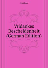 Vridankes Bescheidenheit (German Edition)