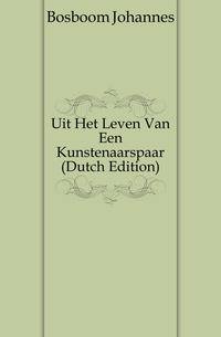 Uit Het Leven Van Een Kunstenaarspaar (Dutch Edition)