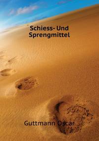 Schiess- Und Sprengmittel (German Edition)