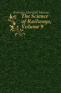The Science of Railways, Volume 9