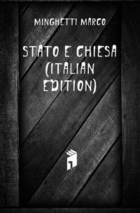 Stato E Chiesa (Italian Edition)