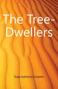 The Tree-Dwellers