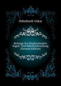 Beitrage Zur Vergleichenden Sagen- Und Maerchenforschung (German Edition)