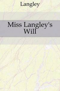 Miss Langley's Will