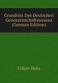 Grundriss Des Deutschen Genossenschaftswesens (German Edition)