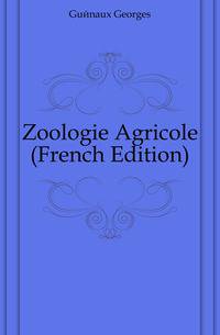 Zoologie Agricole (French Edition)