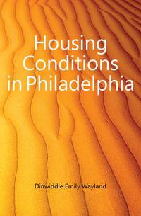Housing Conditions in Philadelphia