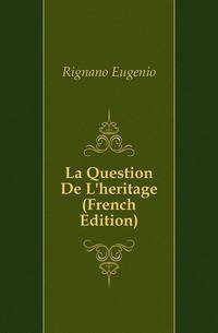 La Question De L'heritage (French Edition)
