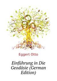Einfuehrung in Die Geodaesie (German Edition)