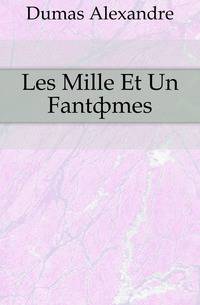 Les Mille Et Un Fantomes