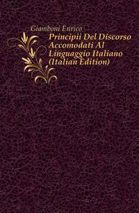 Principii Del Discorso Accomodati Al Linguaggio Italiano (Italian Edition)