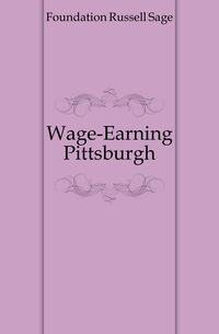 Wage-Earning Pittsburgh