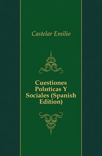 Cuestiones Politicas Y Sociales (Spanish Edition)