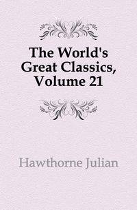 The World's Great Classics, Volume 21