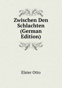 Zwischen Den Schlachten (German Edition)