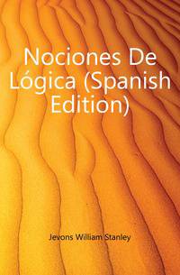Nociones De Logica (Spanish Edition)