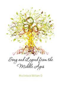 Song and Legend from the Middle Ages
