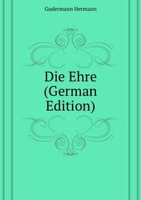 Die Ehre (German Edition)