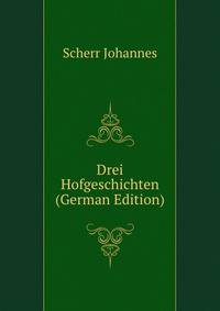 Drei Hofgeschichten (German Edition)