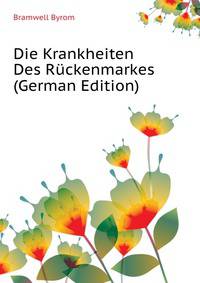 Die Krankheiten Des Rueckenmarkes (German Edition)