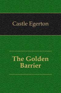 The Golden Barrier