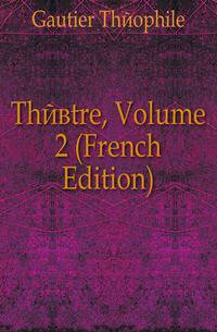 Theatre, Volume 2 (French Edition)
