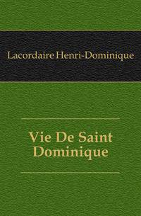 Vie De Saint Dominique