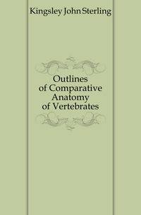 Outlines of Comparative Anatomy of Vertebrates