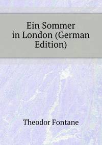 Ein Sommer in London (German Edition)