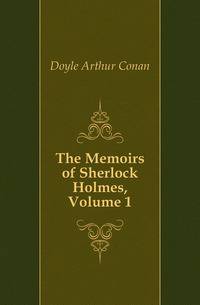 The Memoirs of Sherlock Holmes, Volume 1