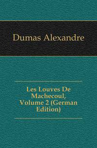 Les Louves De Machecoul, Volume 2 (German Edition)
