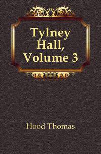 Tylney Hall, Volume 3