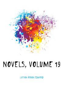 Novels, Volume 19