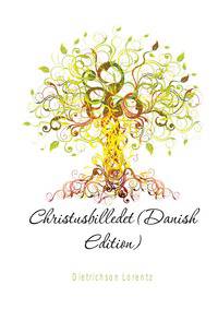 Christusbilledet (Danish Edition)